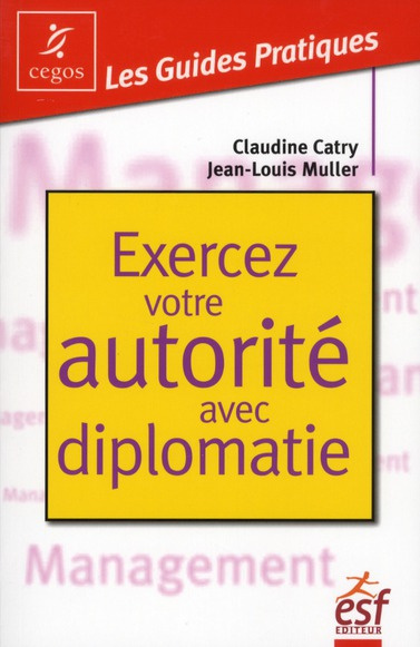 Emprunter Exercer votre autorité avec diplomatie. La pratique de l'affirmation de soi dans les situations tend livre