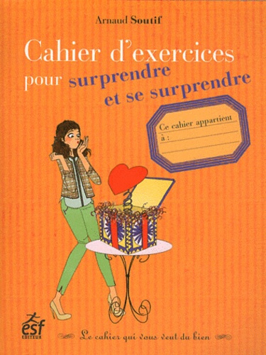 Emprunter Cahier d'exercices pour surprendre et se surprendre livre
