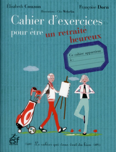Emprunter Cahier d'exercices pour être un retraité heureux livre