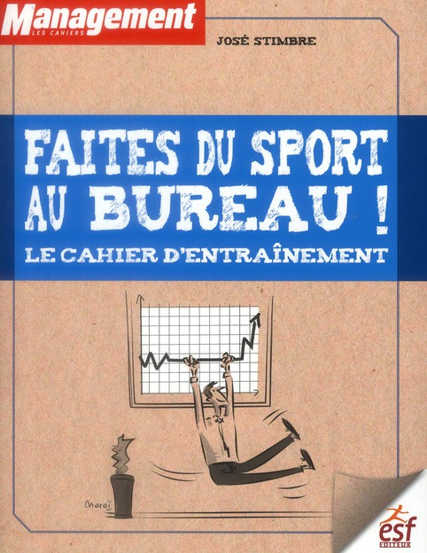 Emprunter Faites du sport au bureau ! Le cahier d'entraînement livre