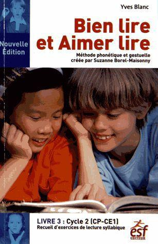 Emprunter Bien lire et aimer lire. Livre 3, Cycle 2 (CP-CE1) Recueil d'exercices de lecture syllabique, 9e édi livre
