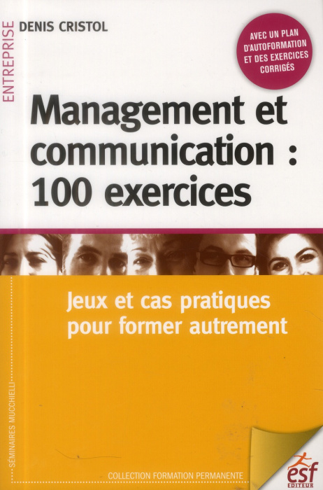 Emprunter Management et communication : 100 exercices. Jeux et cas pratiques pour former autrement, 3e édition livre