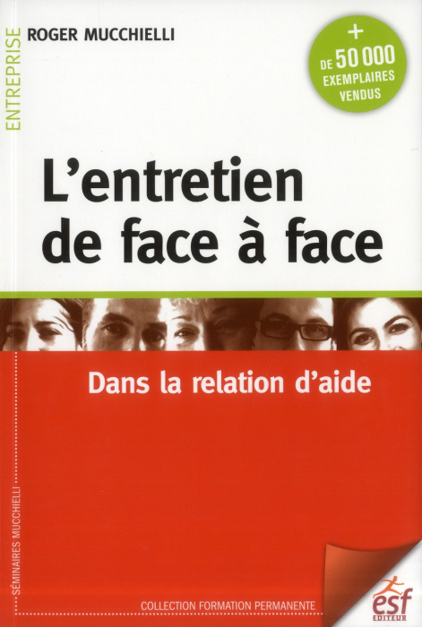 Emprunter L'entretien de face à face dans la relation d'aide. 22e édition livre