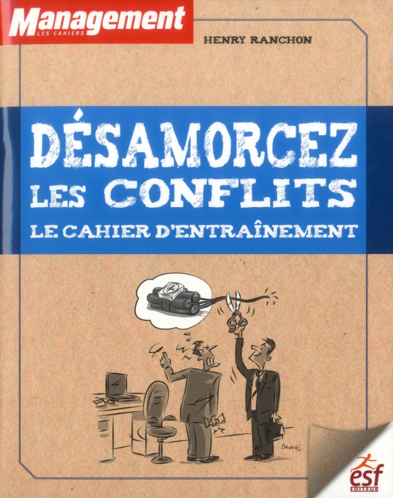 Emprunter Désamorcez les conflits. Le cahier d'entraînement livre