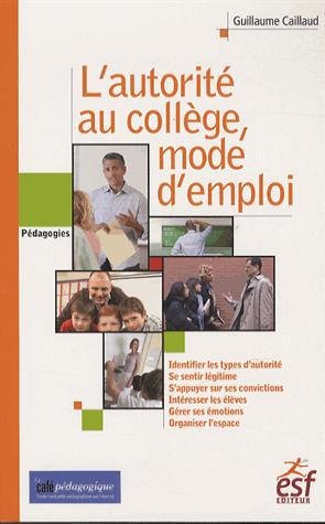 Emprunter L'autorité au collège, mode d'emploi livre
