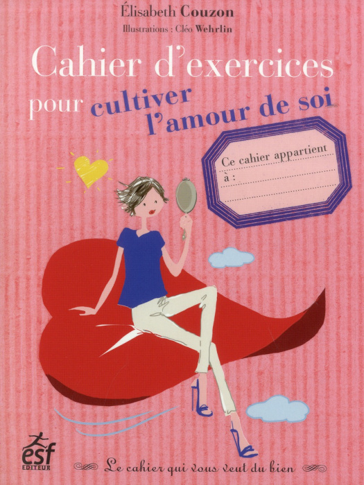 Emprunter Cahier d'exercices pour cultiver l'amour de soi livre