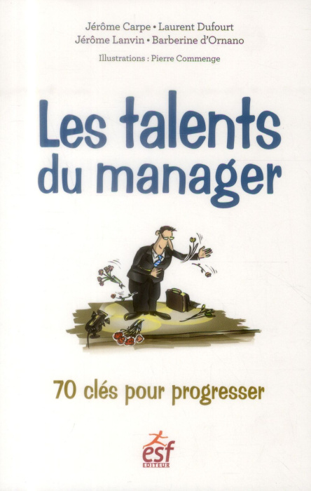 Emprunter Les talents du manager. 70 clés pour progresser livre