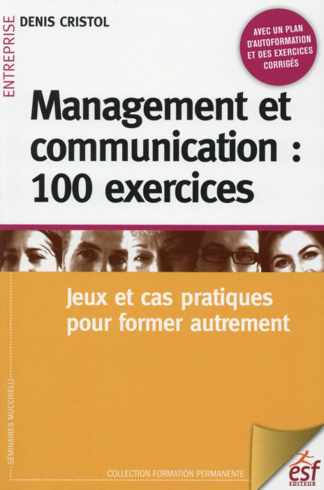 Emprunter Management et communication : 100 exercices. Jeux et cas pratiques pour former autrement livre