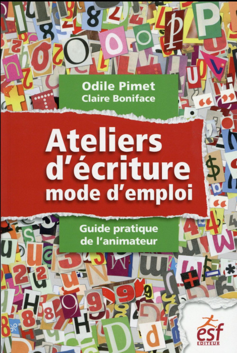 Emprunter Ateliers d'écriture : mode d'emploi. Guide pratique de l'animateur livre