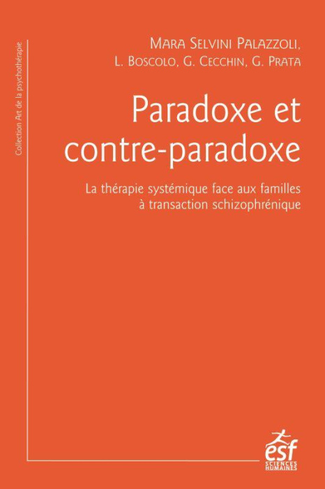 Emprunter Paradoxe et contre-paradoxe. Un nouveau mode thérapeutique face aux familles à transaction schizophr livre
