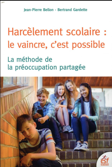 Emprunter harcèlement scolaire : le vaincre, c'est possible livre