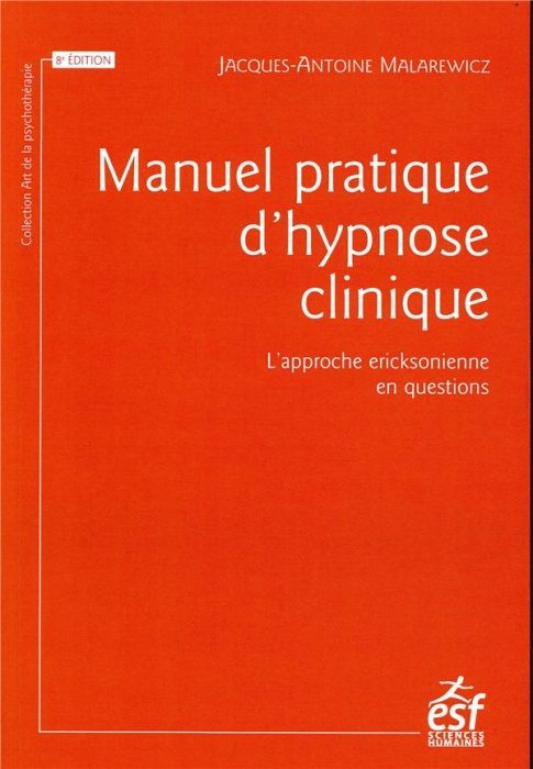 Emprunter Manuel pratique d'hypnose clinique. L'approche ericksonnienne en questions, Edition 2018 livre