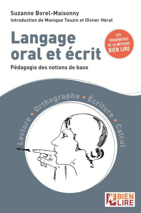 Emprunter Langage oral et écrit. Pédagogie des notions de base. Lecture - Orthographe - Ecriture - Calcul livre