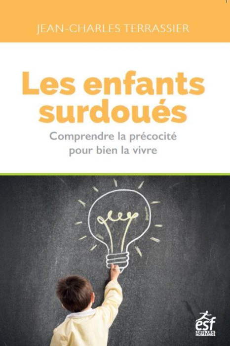 Emprunter Les enfants surdoués. Comprendre la précocité pour bien la vivre, 13e édition revue et augmentée livre