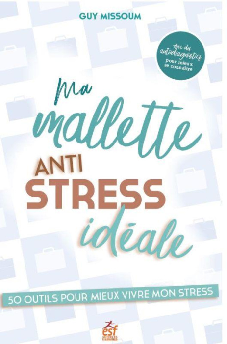 Emprunter Ma palette antistress idéale. 50 outils pour mieux vivre mon stress livre
