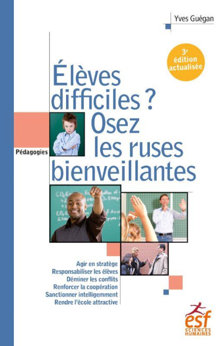 Emprunter Elèves difficiles, osez les ruses bienveillantes livre