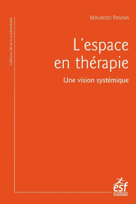 Emprunter L'espace en thérapie. Une vision systémique livre