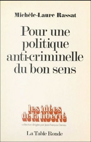 Emprunter Pour une politique anti-criminelle du bon sens livre