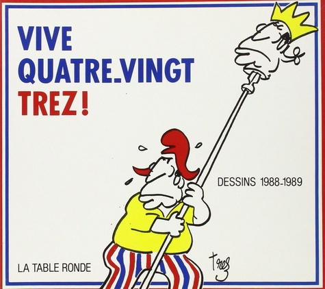 Emprunter Vive Quatre-vingt-trez !. Dessins 1988-1989 livre