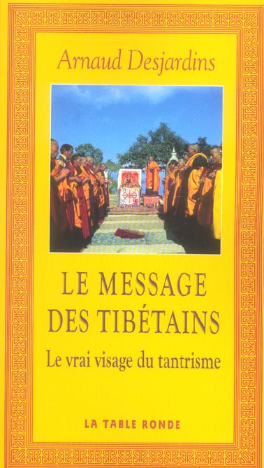 Emprunter Le message des Tibétains. Le vrai visage du tantrisme livre