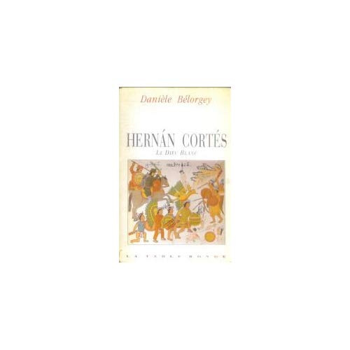 Emprunter HERMAN CORTES, LE DIEU BLANC livre