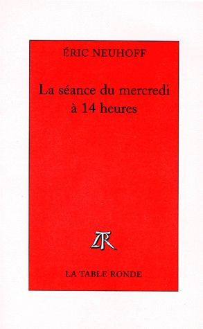 Emprunter La séance du mercredi à 14 heures livre