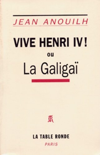 Emprunter Vive Henri IV ! ou La Galigaï livre