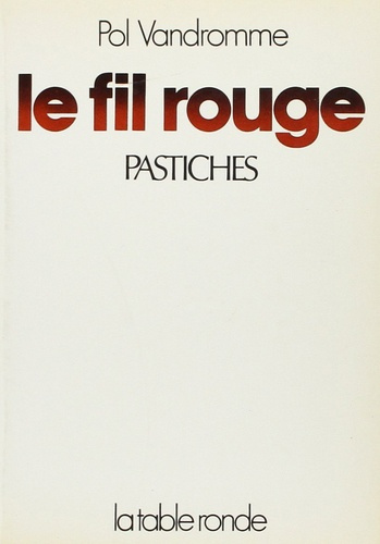 Emprunter LE FIL ROUGE - PASTICHES livre
