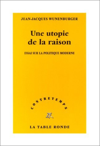 Emprunter Une utopie de la raison. Essai sur la politique moderne livre