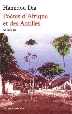 Emprunter Poètes d'Afrique et des Antilles. Anthologie livre