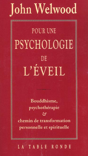Emprunter Pour une psychologie de l'éveil. Bouddhisme, psychothérapie et chemin de transformation personnelle livre