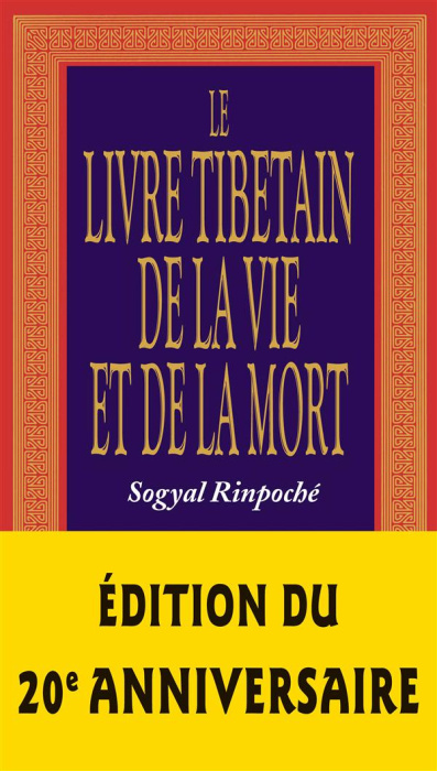 Emprunter Le livre tibétain de la vie et de la mort. Edition revue et augmentée livre