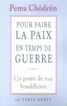 Emprunter Pour faire la paix en temps de guerre. Un point de vue bouddhiste livre