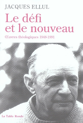 Emprunter Le défi et le nouveau. Oeuvres théologiques 1948-1991 livre