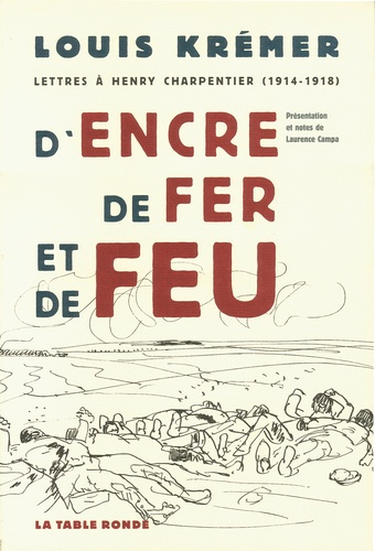 Emprunter D'encre, de fer et de feu. Lettres à Henry Charpentier (1914-1918) livre