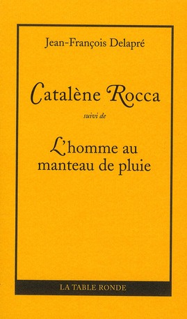 Emprunter Catalene Rocca. Suivi de L'homme au manteau de pluie livre