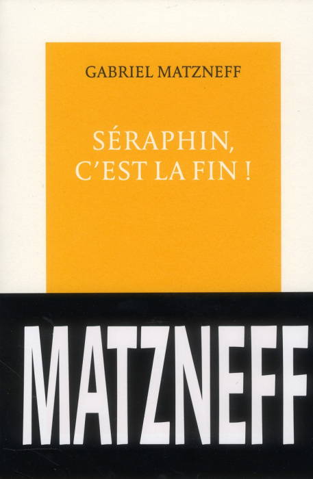 Emprunter Séraphin, c'est la fin ! livre