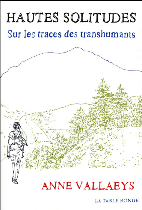 Emprunter Hautes solitudes. Sur les traces des transhumants livre