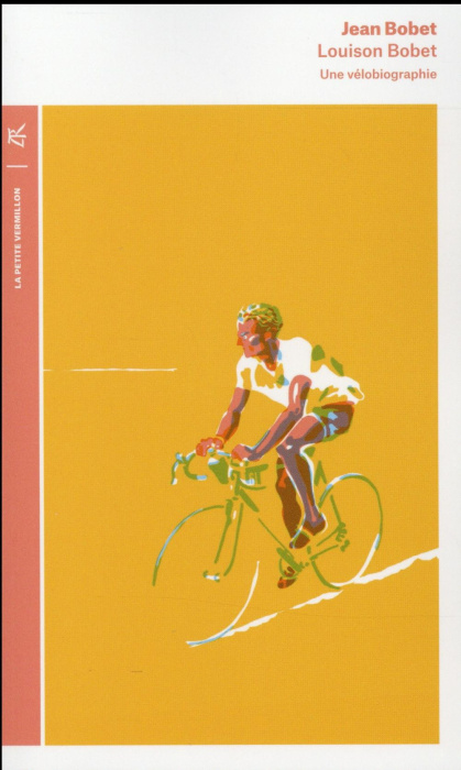 Emprunter Louison Bobet. Une vélobiographie livre