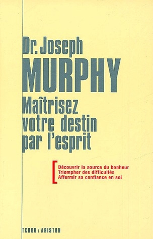 Emprunter Maîtrisez votre destin par l'esprit livre