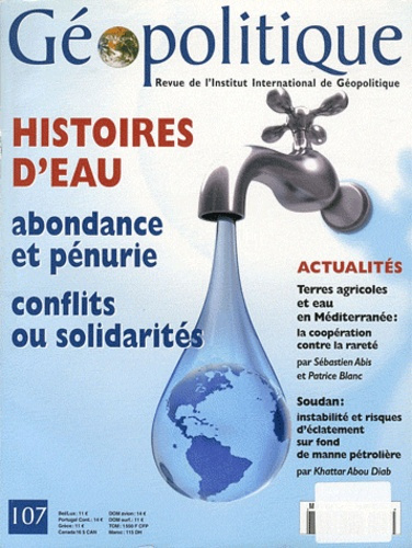 Emprunter Géopolitique N° 107, Octobre 2009 : Histoires d'eau : abondance et pénurie, conflits et solidarités livre