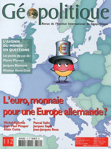 Emprunter Géopolitique N° 112, février 2011 : L'euro, monnaie pour une Europe allemande ? livre
