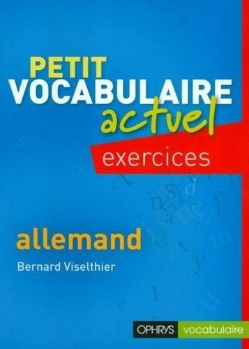 Emprunter Petit vocabulaire actuel exercices allemand niv b1 a b2 livre