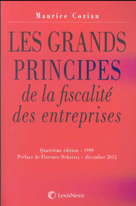 Emprunter Les grands principes de la fiscalité des entreprises. 4e édition livre