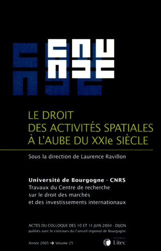 Emprunter Le droit des activités spatiales à l'aube du XXIe siècle livre