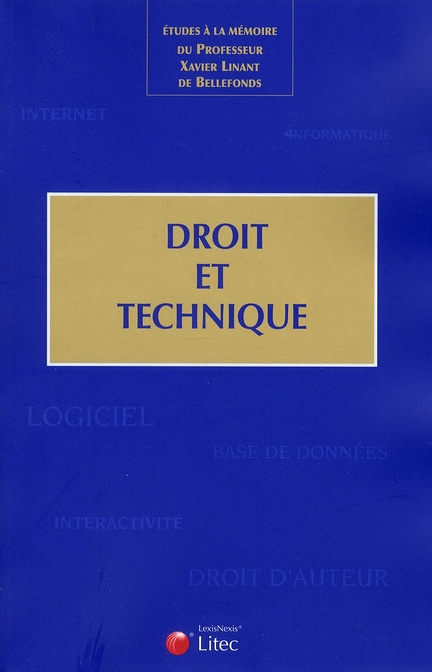 Emprunter Droit et technique. Etudes à la mémoire du professeur Xavier Linant de Bellefonds livre