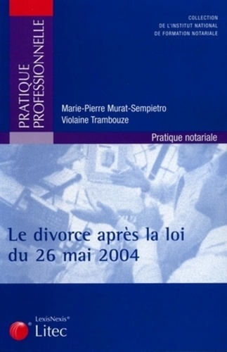Emprunter Le divorce après la loi du 26 mai 2004 livre