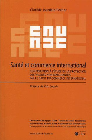 Emprunter Travaux du centre de recherche sur le droit des marchés et des investissements inter Tome 26 : Santé livre