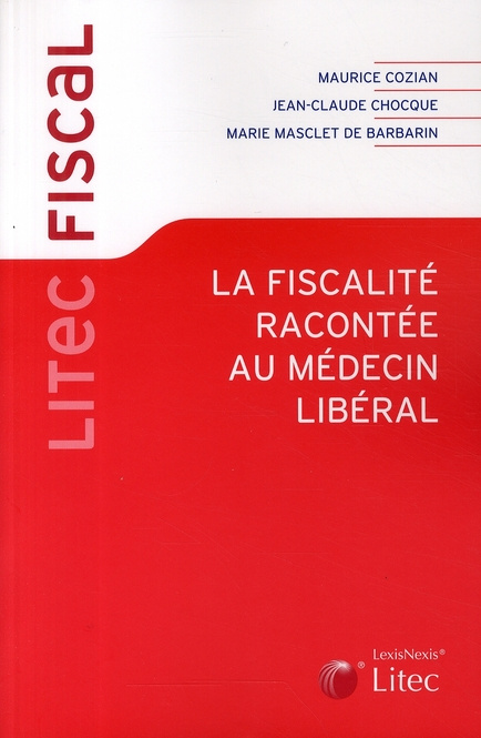 Emprunter La fiscalité racontée au médecin libéral livre