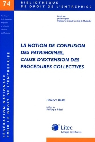Emprunter La notion de confusion des patrimoines, cause d'extension des procédures collectives livre